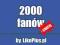 2000 FANÓW - LUBIĘ TO - FACEBOOK - POLACY - REALNI