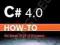 C# 4.0 HOW-TO Ben Watson