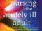 NURSING THE ACUTELY ILL ADULT Clarke, Ketchell