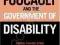 FOUCAULT AND THE GOVERNMENT OF DISABILITY Tremain