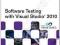 SOFTWARE TESTING WITH VISUAL STUDIO 2010 Levinson