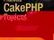 PRACTICAL CAKEPHP PROJECTS Miller, Omokore