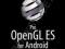 PRO OPENGL ES FOR ANDROID Smithwick, Verma