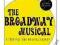 THE BROADWAY MUSICAL: CRITICAL AND MUSICAL SURVEY