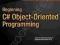 BEGINNING C# OBJECT-ORIENTED PROGRAMMING Dan Clark