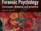 FORENSIC PSYCHOLOGY Joanna Adler, Jacqueline Gray