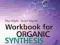 WORKBOOK FOR ORGANIC SYNTHESIS Wyatt, Warren