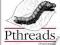 PTHREADS PROGRAMMING Buttlar, Farrell