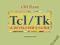 TCL/TK: A DEVELOPER'S GUIDE Clif Flynt