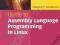 GUIDE TO ASSEMBLY LANGUAGE PROGRAMMING IN LINUX