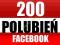 200 FACEBOOK FANPAGE/POST/ZDIECIE LIKE LUBIĘ TO