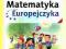 Matematyka Europejczyka. Klasa 4, szkoła podstawow