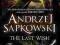 THE LAST WISH - ANDRZEJ SAPKOWSKI - NOWA WAWA !!i