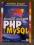 PHP i MySQL. Dynamiczne strony WWW. Szybki start