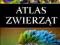 ATLAS zwierząt ilustrowany * 382 GATUNKI