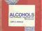 ALCOHOLS Their Chemistry, Properties and Manufactu
