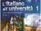 L'italiano all'universita 1 A1-A2 NOWA Corso + CD