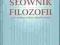 Słownik Filozofii pod redakcją Adama Aduszkiewicza