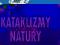 KATAKLIZMY NATURY [NOWA]