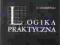 Z. Ziembiński Logika praktyczna