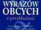 Piotrkiewicz, Praktyczny słownik wyrazów obcych...