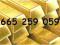 ZŁOTY NUMER ->665 259 059<-BĄDŹ ORYGINALNY !