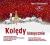 CD Kolędy klasycznie BOLECHOWSKA PUSTELAK ZWIERZ