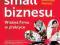 Reguły small biznesu Własna firma w praktyce