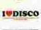 I Love Disco Vol.1