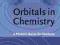 Orbitals in Chemistry: A Modern Guide for Students