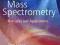 Mass Spectrometry: Principles and Applications