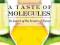 Taste of Molecules, A : In Search of the Secrets o