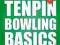 TENPIN BOWLING BASICS: YOUR BEGINNERS GUIDE Nelson