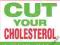 CUT YOUR CHOLESTEROL Dr Sarah Brewer