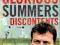 GLORIOUS SUMMERS AND DISCONTENTS Mike Atherton