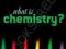 WHAT IS CHEMISTRY? Peter Atkins