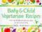 BABY AND CHILD VEGETARIAN RECIPES Carol Timperley