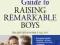 SINGLE MOTHER'S GUIDE TO RAISING REMARKABLE BOYS