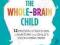 THE WHOLE-BRAIN CHILD Bryson, Siegel