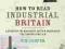 HOW TO READ INDUSTRIAL BRITAIN Tim Cooper