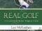 REAL GOLF A COMMENTARY ON THE AMATEUR GAME Bodo