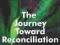 THE JOURNEY TOWARD RECONCILIATION John Lederach