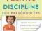 POSITIVE DISCIPLINE FOR PRESCHOOLERS Nelsen, Erwin