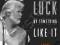 LUCK OR SOMETHING LIKE IT: A MEMOIR Kenny Rogers
