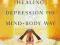 HEALING DEPRESSION THE MIND-BODY WAY Liebler, Moss