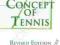 CONCEPT OF TENNIS Dan Schrank