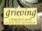 GRIEVING: A BEGINNER'S GUIDE Jerusha McCormack