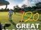 120 GREAT GOLF COURSES IN AUSTRALIA AND NEW ZEALAN