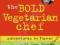 THE BOLD VEGETARIAN CHEF Ken Charney