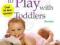 GAMES TO PLAY WITH TODDLERS Jackie Silberg